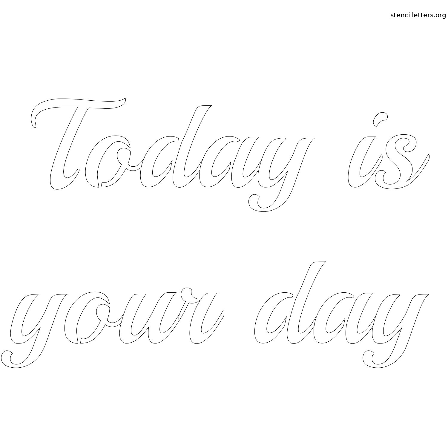 today-is-your-day-quote-stencil-outline.jpg